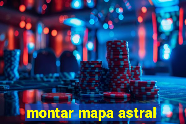 montar mapa astral